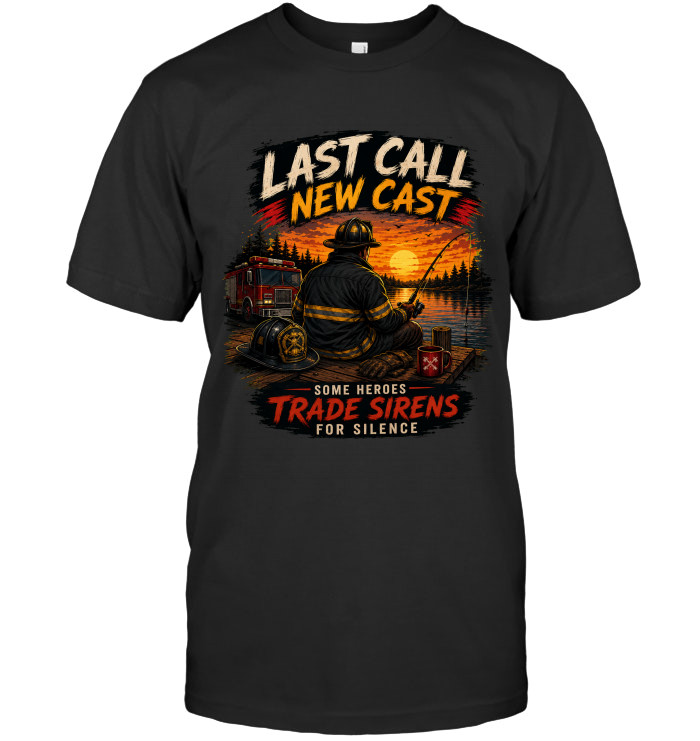 Last Call, New Cast – Some Heroes Trade Sirens For Silence tee for firefighters from BraveWear.