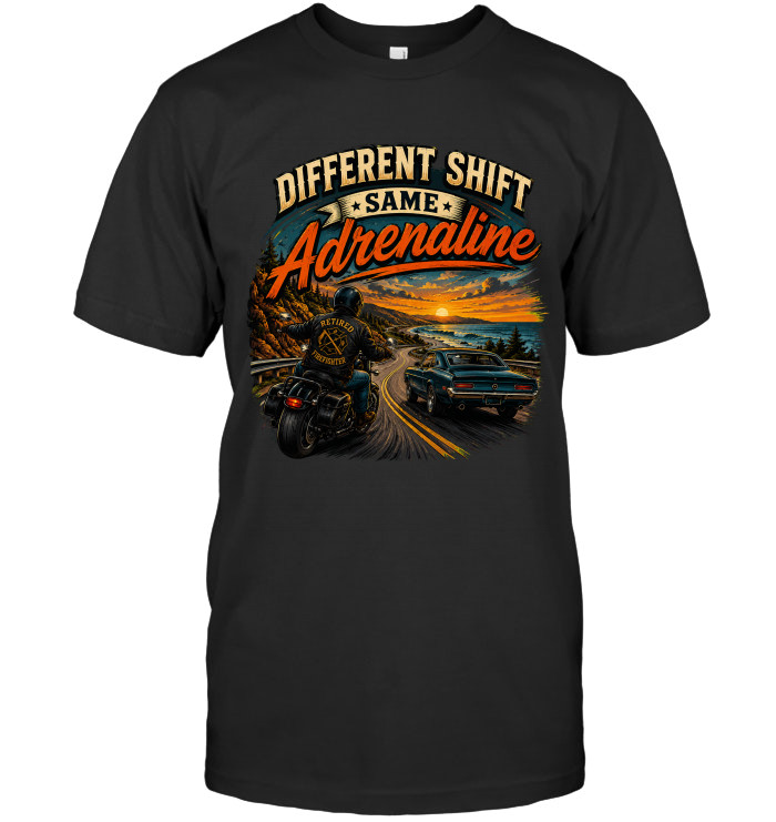 Different Shift, Same Adrenaline tee for firefighters from BraveWear.